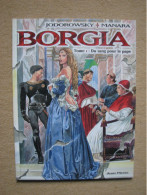 MANARA & JODOROWSKI . BORGIA T1 - ALBIN MICHEL (2006) - Manara