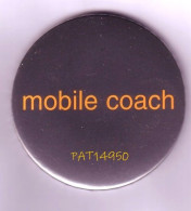 PAT14950 BADGE FRANCE TELECOM  ORANGE   MOBILE COACH - Telecom De Francia