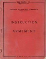 Base Aérienne 726 Nimes -  Escadron Des Fusiliers Commandos - Fascicule De Cours Instruction Armement - 1967 - Otros & Sin Clasificación