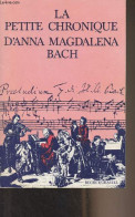 La Petite Chronique D'Anna Magdalena Bach - Collection "Musique" - Bach Anna Magdalena - 1989 - Musik