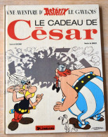 Astérix - 21 - Le Cadeau De César - Uderzo Et Goscinny - EO - Asterix