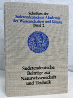 Sudetendeutsche Beiträge Zur Naturwissenschaft Und Technik. - Lyrik & Essays