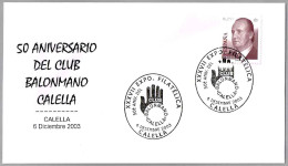 50 Años CLUB BALONMANO CALELLA - 50 Years HANDBALL CLUB CALELLA. Calella, Barcelona, 2003 - Pallamano