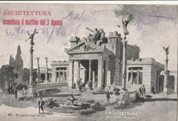 Cartolina - Postcard /    Viaggiata - Sent  /  Esposizione Milano 1906 - Architettura , Incendiata Il 3/Agosto - Manifestazioni