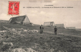 FRANCE - L'Auvergne - Pierre Sur Haute - Le Hameau De La Richarde à 1600m D'altitude - Carte Postale Ancienne - Auvergne Types D'Auvergne