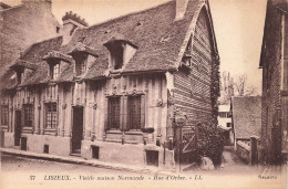 FRANCE - Lisieux  - Vieille Maison Normande - Rue D'Orbee - Carte Postale Ancienne - Lisieux
