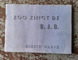Zo Zingt De B.J.B. Eerste Garve, 64 Pp., Leuven1921 - Antique