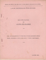 Documentation Sur L'Action Psychologique Et L'Arme Psychologique - ESAA Nimes 1958/1960 - 2 Fascicules - Autres & Non Classés
