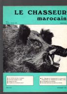 (Maroc)  Revue LE CHASSEUR MAROCAIN  N°2 Février 1978  (CAT6194/02) - Caccia/Pesca