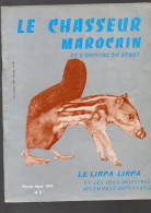 (Maroc)  Revue LE CHASSEUR MAROCAIN  N°5  Fevrier 1979 (CAT6194/05) - Fischen + Jagen