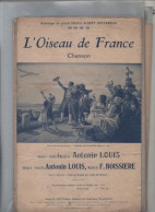 Partition L OISEAU DE FRANCE  2 Version  LOUIS Et BOISSIERE - Altri & Non Classificati