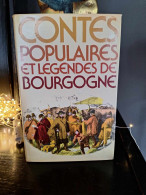 Contes Populaires Et Légendes De Bourgogne - Bourgogne