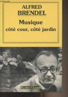 Musique Côté Cour, Côté Jardin - Brendel Alfred - 1994 - Muziek