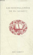 Les Miscellanées De Mr.Schott. - Mr.Schott - 2006 - Other & Unclassified