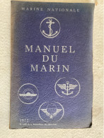 Manuel Du Marin - 1972 - 220 P Illustrées - Marine Navy - Schiffe