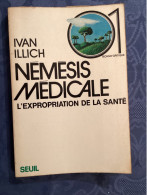 Ivan Illich - Némésis Médicale - 1975 - Sociologie