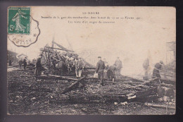 CP 76 LE HAVRE Incendie De La Gare Des Marchandises Dans La Nuit Du 19 Au 20 Fevrier 1911 Les Restes D'un Wagon - Estaciones