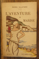 L'aventure De Marise De Pierre Villetard Eugène Fasquelle éditions. 1923 - 1901-1940