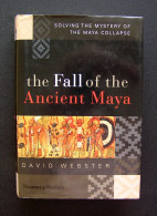 The Fall Of The Ancient Maya: Solving The Mystery Of The Maya Collapse 2002 - Cultural