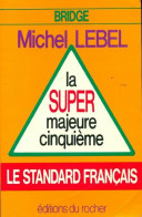 La Super Majeure Cinquième De Michel Lebel (1989) - Jeux De Société