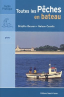 Toutes Les Pêches En Bateau De Brigitte Besson (2008) - Fischen + Jagen
