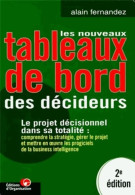 Les Nouveaux Tableaux De Bord Des Décideurs. Le Projet Décisionnel Dans Sa Totalité : Comprendre La Stratégie Gérer Le P - Management