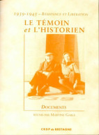 Le Témoin Et L'historien : 1939-1945, Résistance Et Libération 2 Volumes De Paul Auffray (2000) - Guerre 1939-45