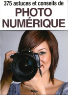 375 Astuces Et Conseils De Photo Numérique De Raphaël Trabelsi (2014) - Fotografia