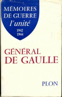 Mémoires De Guerre Tome II : L'unité (1942-1944) De Général Charles De Gaulle (1956) - Guerre 1939-45