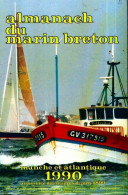 Almanach Du Marin Breton 1990 De Collectif (1989) - Boats