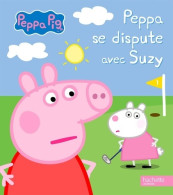 Peppa Se Dispute Avec Suzy De Neville Astley (2018) - Autres & Non Classés