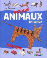 Animaux En Carton De Godeleine De Rosamel (2004) - Autres & Non Classés