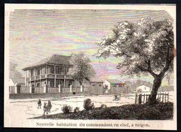 1863  --  INDOCHINE  SAIGON  NOUVELLE HABITATION DU COMMANDANT EN CHEF    3P032 - Unclassified