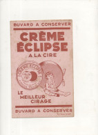 BUVARD  Publicitaire  1930  "creme ECLIPSE A La Cire" - Otros & Sin Clasificación