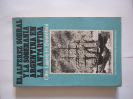 Laurio Destéfani, El Alfarez Sobral Y La Soberania Argentina En La Antartida, 1978, Exploration Polaire - Cultura