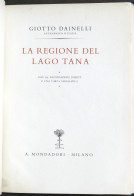 Colonialismo Etiopia - G. Dainelli - La Regione Del Lago Tana - 1^ Ed. 1939 - Altri & Non Classificati