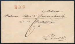 ~1845 Portós Levél / Unpaid Cover Piros / Red "BUCS" - Pesth - Autres & Non Classés