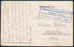 1915 Képeslap Kassa "A Miskolczi II. Megfigyelő állomás Gazdasági Hivatala/Katonai ápolási ügy." Bélyegzéssel - Altri & Non Classificati