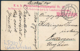 1915 Tábori Posta Levelezőlap "K.u.k. Militärbeobachtungsspital Nr. IV In Jägerndorf In Betribe Der K.k Landesregierung" - Other & Unclassified