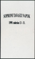** 1999/10 Soproni Tavaszi Napok Emlékív Felülnyomásának Próbanyomata + Tanúsítvány - Altri & Non Classificati