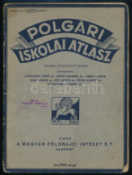 Cca 1938 Polgári Iskolai Atlasz. Teljesen átdolgozott Kiadás. Szerk.: Cholnoky Jenő, Erődi Kálmán, Geszti Lajos, Karl Já - Autres & Non Classés