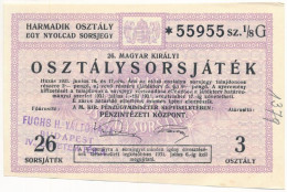 1931. "26. Magyar Királyi Osztálysorsjáték" Harmadik Osztály Egynyolcad Sorsjegye Bélyegzéssel, Vízjeles Papíron T:AU Vá - Non Classés