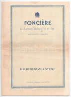 Szeged 1970. Fonciére Általános Biztosító Intézet 2db Kitöltött életbiztosítási Kötvénye Tájékoztatóval, Borítékkal + 2d - Ohne Zuordnung