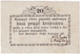 Rozsnyó 1849. 20kr "Rozsnyó Város Pénztári Utalványa" T:II / Hungary / Rozsnyó 1849. 20 Kreuzer "Rozsnyó Bánya Város Pén - Unclassified