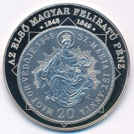 DN "A Magyar Nemzet Pénzérméi - Az Első Magyar Feliratú Pénz 1848-1849" Ag Emlékérem Tanúsítvánnyal (10,37g/0.999/35mm)  - Non Classés