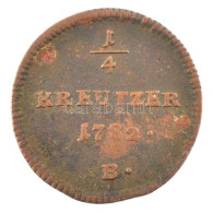 Ausztria 1782B 1/4kr Cu T:2- Austria 1782B 1/4 Kreuzer Cu C:VF Krause KM#2051.1 - Unclassified