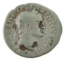 Római Birodalom / Róma / Vespasianus 74. Denarius Ag (3,22g) T:VF Roman Empire / Rome / Vespasianus 74. Denarius Ag " IM - Non Classificati