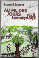 Au Fil Des Jours 1979 Récit -témoignage -Henry Boré (écrivain Et Historien) Edit Herault -Maulévrier 49 - Pays De Loire