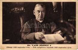 ** T2/T3 Dr. Vass József, Gyászlap. Rozgonyi Felvétele. Tolnai Világlapja Ajándéka / Hungarian Politician, Who Served As - Unclassified