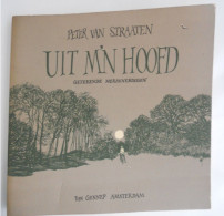 Uit M'n Hoofd - Getekende Herinneringen Door Peter Van Straaten ° ARNHEM + Amsterdam LISBETH BOS - Historia